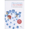 Recruitment via Linkedln door J. Valkenburg