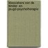 Klassiekers van de kinder- en jeugd-psychotherapie