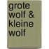 Grote wolf & kleine wolf