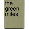 The Green Miles by Florian Dirkse