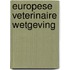 Europese veterinaire wetgeving
