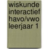 Wiskunde Interactief Havo/vwo leerjaar 1 door L. van der Plas