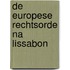 De Europese rechtsorde na Lissabon