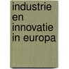 Industrie en innovatie in Europa door Koenraad Debackere