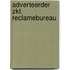 Adverteerder zkt. reclamebureau