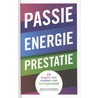 Passie, energie, prestatie by Jessica van Wingerden