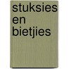 Stuksies en Bietjies door Merwestreekschrijvers