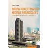 Nieuw krachtenveld, nieuwe paradigma's by Willem Verbaan