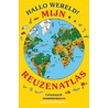 Hallo wereld - Mijn reuzenatlas door Stefan Lemke