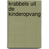 Krabbels uit de kinderopvang door Jan Schalkx