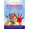 Kinderen bewust (op)voeden by K.M.W. Janssen