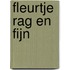 Fleurtje Rag en Fijn