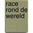 Race rond de wereld