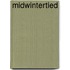 Midwintertied