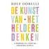 De kunst van het heldere denken