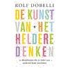 De kunst van het heldere denken by Rolf Dobelli
