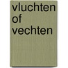 Vluchten of vechten by Piet van der Waal