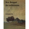 De vuilnisroos door Ben Borgart