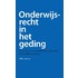 Onderwijsrecht in het geding