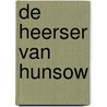 de heerser van Hunsow door Frans Le Roux