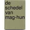 de schedel van Mag-Hun by Frans Le Roux
