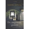 De ongenode gasten door Sadie Jones
