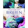 Beginnen met breien door Aneeta Patel