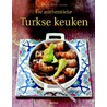 De authentieke Turkse keuken door Erika Casparek-turkkan
