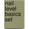 Nail level basics set by Unknown