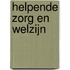 Helpende zorg en welzijn