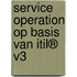 Service operation op basis van ITIL® V3