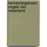 Herkenningskaart vogels van Nederland door Jip Louwe Kooijmans