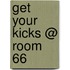 Get your kicks @ room 66