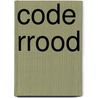Code rRood door Nirana Kroon