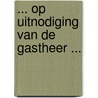 ... op uitnodiging van de Gastheer ... door Ekrem Tokovic