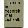 ...Simon in gesprek met Zichzelf... door D. Verbeek
