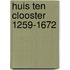 Huis ten Clooster 1259-1672