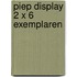 Piep Display 2 x 6 exemplaren