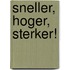 Sneller, hoger, sterker!
