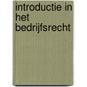 Introductie in het bedrijfsrecht by Winand Grooten
