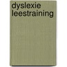 dyslexie leestraining door Onbekend