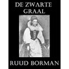 De zwarte graal door Ruud Borman