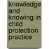 Knowledge and knowing in child protection practice
