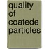 Quality of coatede particles