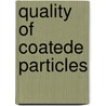 Quality of coatede particles door Giacomo Perfetti