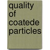 Quality of coatede particles by Giacomo Perfetti