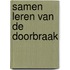Samen leren van de doorbraak