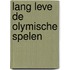 Lang leve de Olymische Spelen