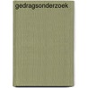 Gedragsonderzoek by F. Weinreb