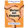 Werken met diepgang by Hans Snoek